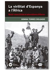 La virilitat d'Espanya a l'Àfrica | 9788416260829 | Torres Delgado, Gemma