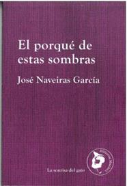 El porqué de estas sombras | 9788412664461 | Naveiras, José