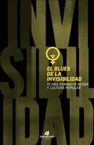 El blues de la invisibilidad | 9788416946273 | Wallace, Michele