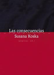 Las consecuencias | 9788410476295 | Koska, Susana