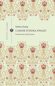 L'amor d'Erika Ewald | 9788417998592 | Zweig, Stefan