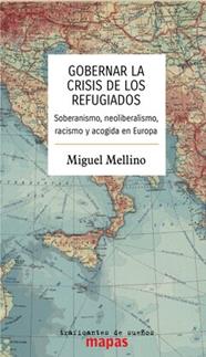 GOBERNAR LA CRISIS DE LOS REFUGIADOS | 9788412453812 | MELLINO, MIGUEL