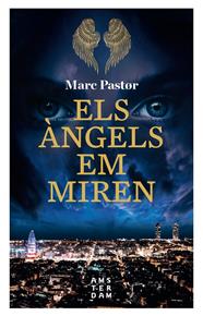 Els àngels em miren | 9788416743896 | Pastor i Pedron, Marc