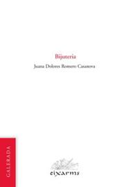 Bijuteria | 9788496786967 | Romero Casanova, Juana Dolores