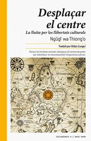 Desplaçar el centre | 9788416689378 | wa Thiong'o, Ngugi