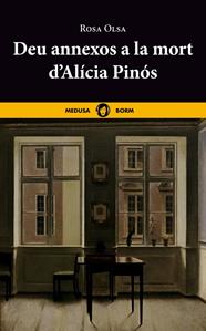 Deu annexos a la mort d'Alícia Pinós | 9788419202192 | Olsa, Rosa