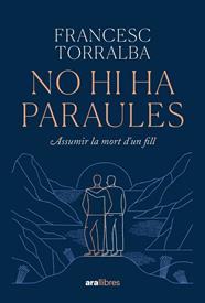 No hi ha paraules | 9788411730938 | Torralba Roselló, Francesc