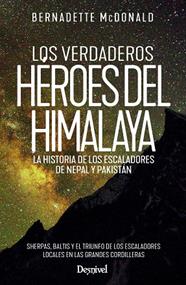 Los verdaderos héroes del Himalaya | 9788498296754 | McDonald, Bernadette