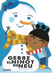 Gebre, el ninot de neu | 9788491010777 | Olid Baez, Bel