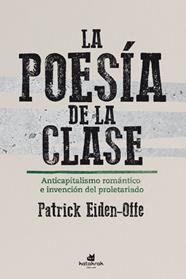 La poesía de la clase | 9788416946426 | Eiden-Offe, Patrick