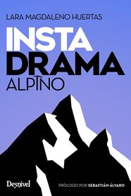 Instadrama alpino | 9788498297096 | Magdaleno Huertas, Lara
