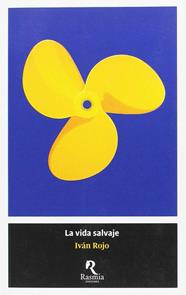 La vida salvaje | 9788494217623 | Rojo, Iván