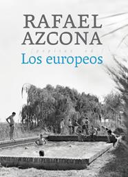 Los europeos | 9788417386351 | Azcona Fernández, Rafael