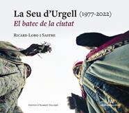 La Seu d'Urgell (1977-2022) | 9788412644685