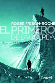 El primero de la cuerda | 9788498294705 | Frison-Roche, Roger