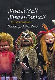 ¡Viva el Mal, viva el Capital! Los electroduendes | 9788417386931 | Alba Rico, Santiago
