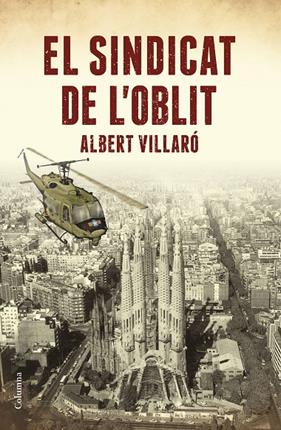 El Sindicat de l'Oblit | 9788466423519 | Villaró, Albert