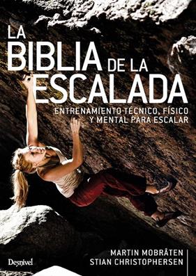 La biblia de la escalada | 9788498295382 | Martin Mobråten / Stian Christophersen