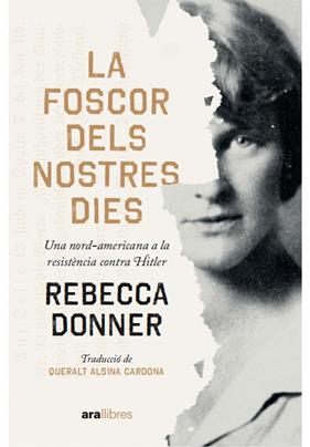 La foscor dels nostres dies | 9788411730112 | Donner, Rebecca