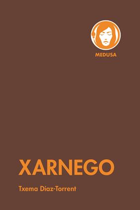 Xarnego | 9788419202239 | Díaz-Torrent, Txema