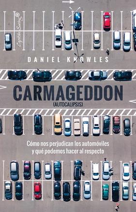 Carmageddon (Autocalipsis) | 9788412953213 | Knowles, Daniel