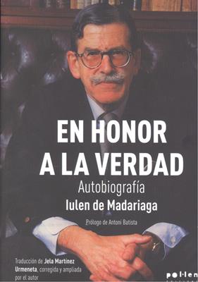 En honor a la verdad | 9788416828944 | de Madariaga, Iulen