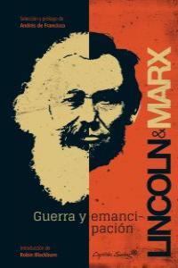 Guerra y emancipación | 9788494027994 | Lincoln, Abraham / Marx, Karl