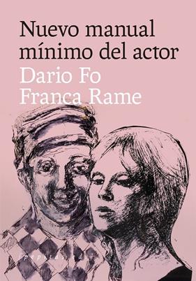 Nuevo manual mínimo del actor | 9788418998171 | Dario Fo / Rame, Franca