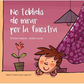 No t'oblidis de mirar per la finestra | 9788494692543 | Farran Nacher, Ester