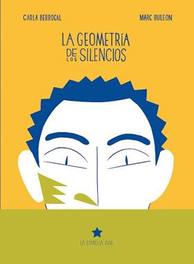 La geometría de los silencios | 9788494032288 | BERROCAL, CARLA/ BULEON,MARC
