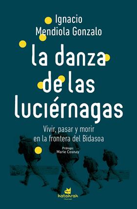 La danza de las luciérnagas | 9788410316058 | Mendiola Gonzalo, Ignacio