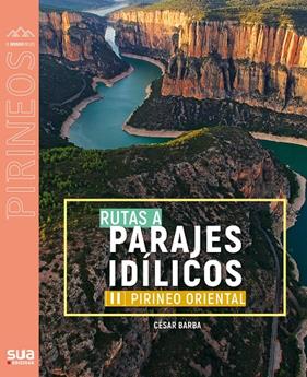 Rutas a parajes idílicos (II). Pirineo occidental | 9788482168036 | Barba Villaraza, Cesar