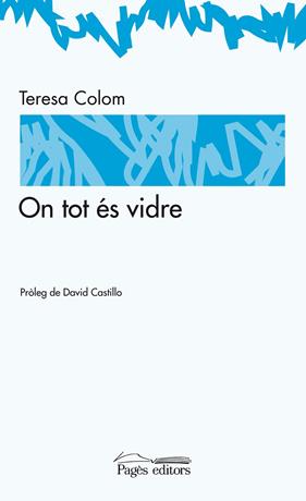 On tot és vidre | 9788497797689 | Colom Pich, Teresa