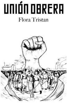 Unión obrera | 9788494872631 | Tristán, Flora