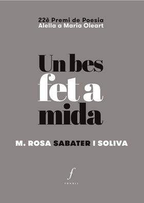 Un bes fet a mida | 9788494897672 | Sabater i Soliva, M. Rosa