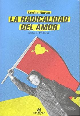La radicalidad del amor | 9788416946006 | Horvat, Sre?ko
