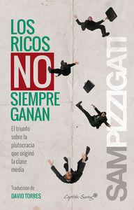 Los ricos no siempren ganan | 9788494381652 | Pizzigati, Sam
