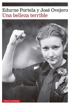 Una belleza terrible | 9788410317321 | Portela, Edurne / Ovejero, José