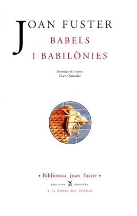 Babels i Babilònies | 9788476602829 | Fuster i Ortells, Joan