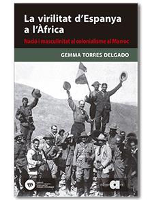 La virilitat d'Espanya a l'Àfrica | 9788416260829 | Torres Delgado, Gemma