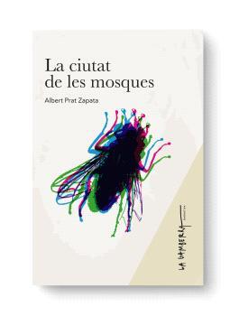 CIUTAT DE LES MOSQUES, LA | 9788412477436 | ALBERT PRAT ZAPATA