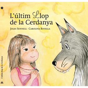 L'últim llop de la Cerdanya | 9788494520006 | Sennell, Joles / Botella Giménez, Carolina