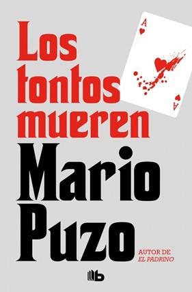 Los tontos mueren | 9788490708217 | Puzo, Mario