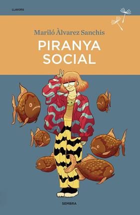 Piranya social | 9788416698745 | Àlvarez Sanchis, Mariló