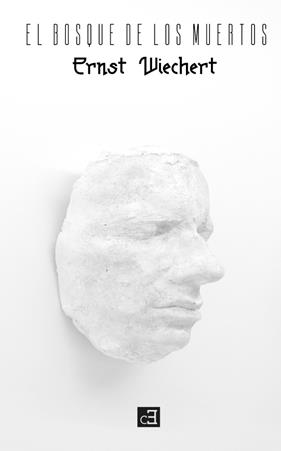 El bosque de los muertos | 9788494872662 | Wiechert, Ernst