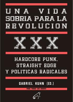 UNA VIDA SOBRIA PARA LA REVOLUCIÓN | 9788412776836 | KUHN, GABRIEL