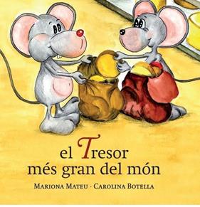 El tresor més gran del món | 9788461457458 | Mateu, Mariona / Botella Giménez, Carolina