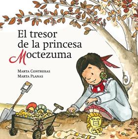 El tresor de la princesa Moctezuma | 9788412644630 | Contreras, Marta