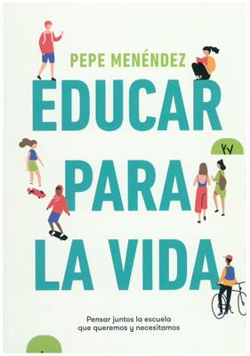 EDUCAR PARA LA VIDA | 9788432321115 | MENENDEZ PEPE