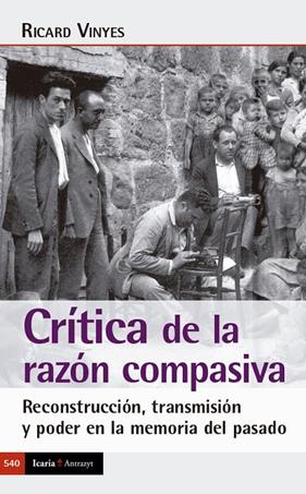 Crítica de la razón compasiva | 9788419200860 | Ricard Vinyes Ribas